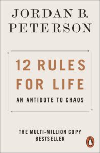 12 Rules for Life
Jordan B. Peterson