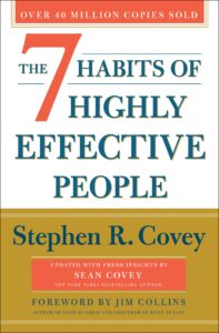 7 Habits of Highly Effective People
Stephen Covey