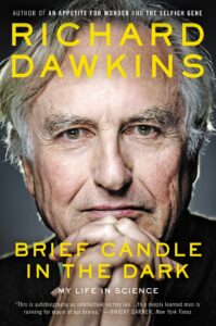 Brief Candle in the Dark
Richard Dawkins