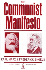 The Communist Manifesto
Karl Marx & Frederick Engels