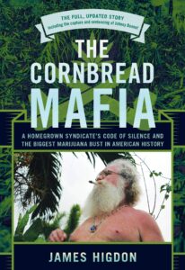 The Cornbread Mafia
James Higdon