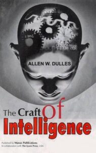 The Craft of Intelligence
Allen W. Dulles