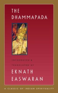 The Dhammapada
Eknath Easwaran