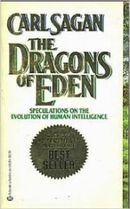 The Dragons of Eden
Carl Sagan