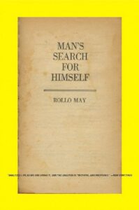 Man's Search for Himself
Rollo May