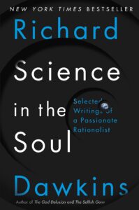 Science in the Soul
Richard Dawkins