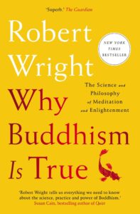 Why Buddhism is True
Robert Wright