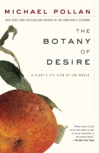 Botany of Desire
Michael Pollan