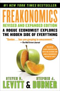 Freakonomics
Steven Levitt
Stephen Dubner