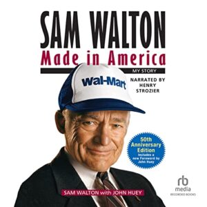 Made in America
Sam Walton