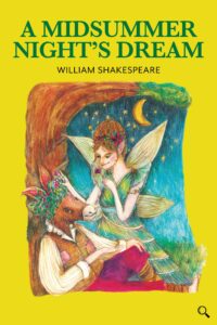 A Midsummer Night's Dream
William Shakespeare