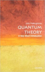 Quantum Theory
john Polkinghorne