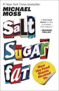 Salt Sugar Fat
Michael Moss